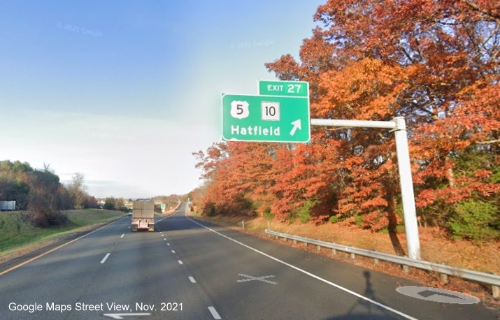 Image of overhead ramp sign for US 5/MA 10 exit with new milepost based exit number on I-91 North in Hatfield, Google Maps Street View image, November 2021