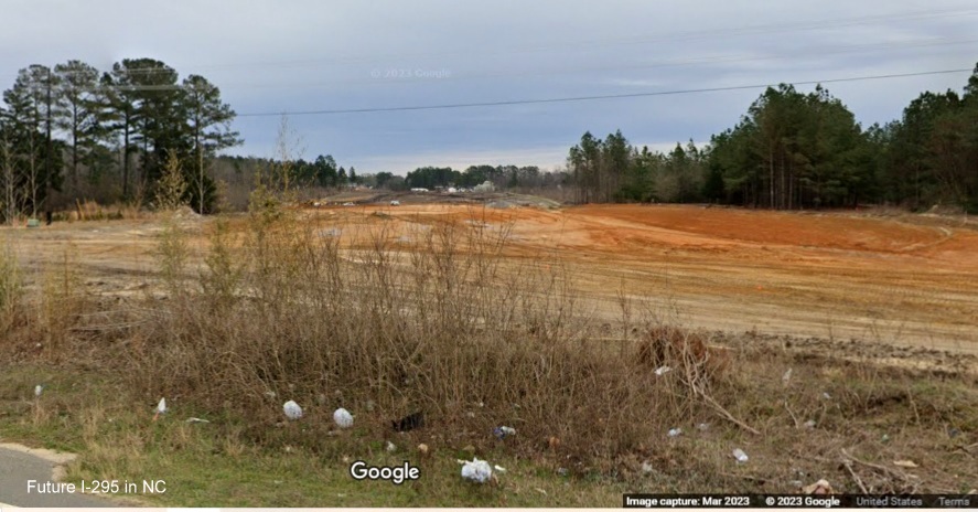 Image of construction of Future I-295 Fayetteville Outer Loop from
      future interchange at Camden Road, Google Maps Street View, March 2023