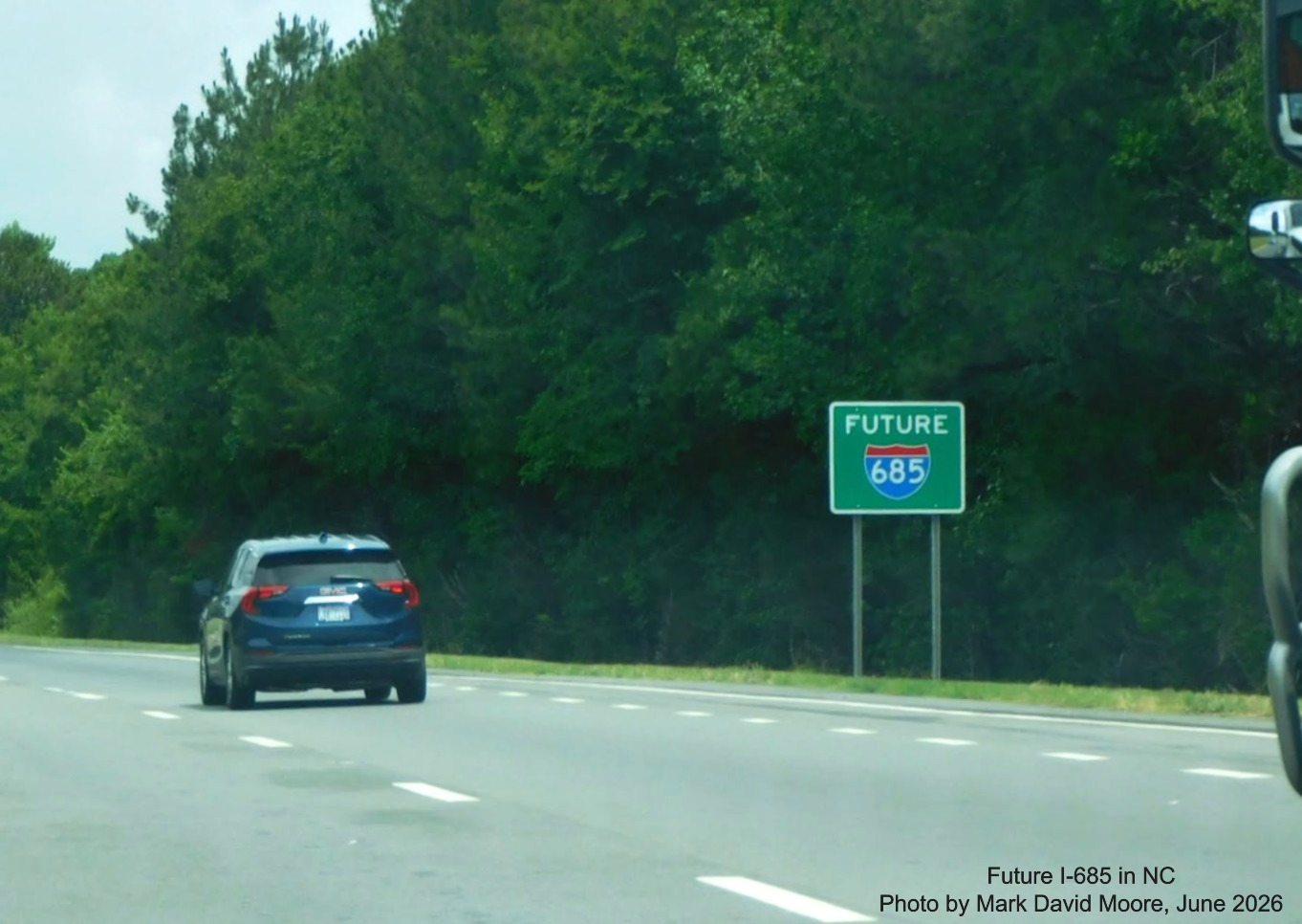Image of Future I-685 sign on US 421 (Future I-685) North in Julian, Mark David Moore, 
	June 2026