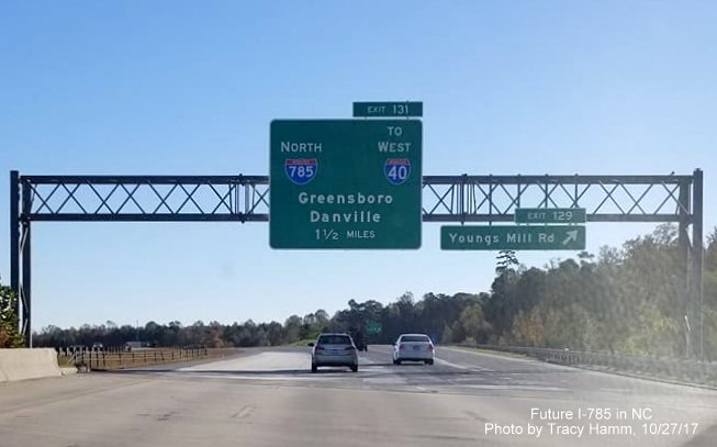 Image of new overhead exit sign with I-785 shield on I-85/Greensboro Loop North at Youngs Mill Rd exit, by Tracy Hamm